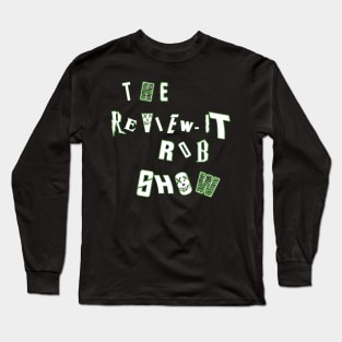 The Review-It Rob Show Long Sleeve T-Shirt